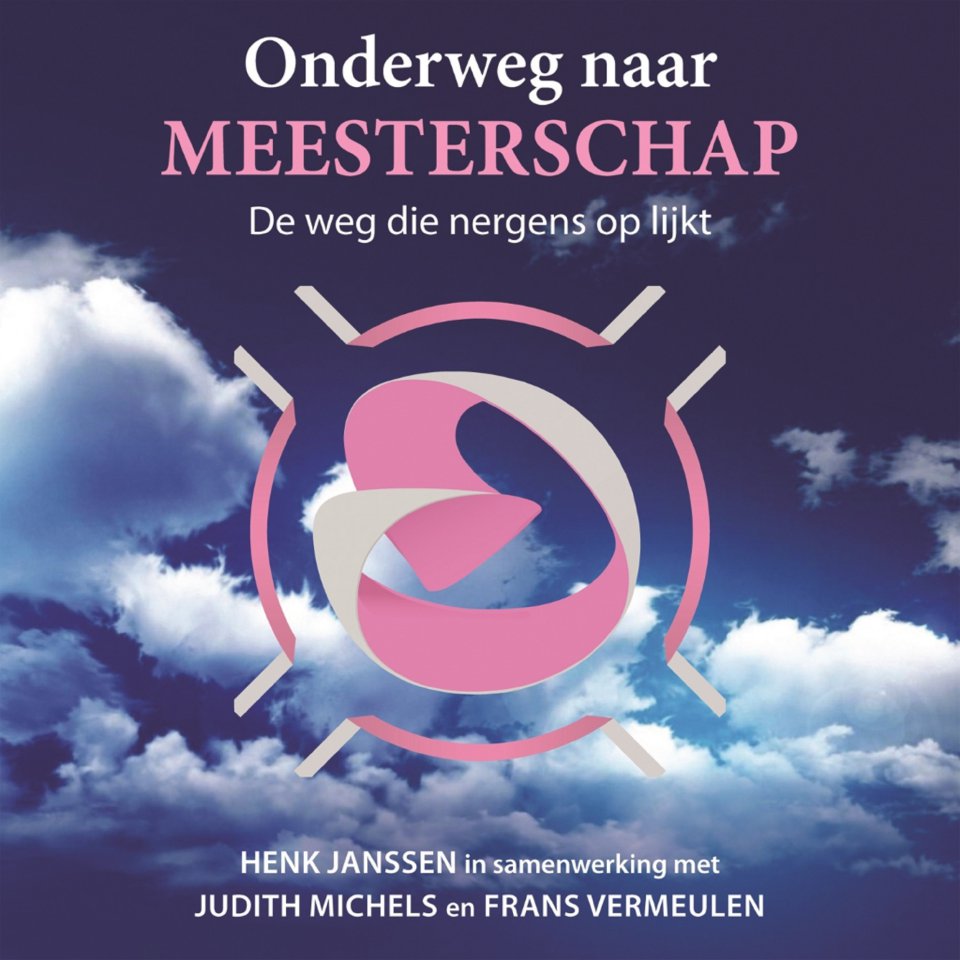 Omslagfoto van Onderweg naar meesterschap: de weg die nergens op lijkt